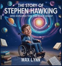 bokomslag Story of Stephen Hawking
