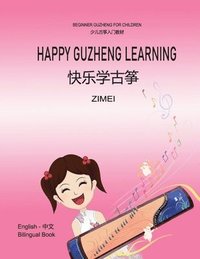bokomslag Happy Guzheng Learning - for Children