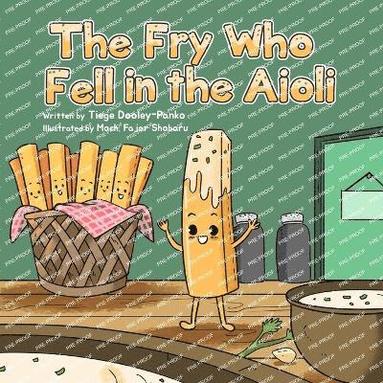 bokomslag Fry Who Fell in the Aioli