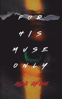 bokomslag For His Muse Only (Special Edition Cover)