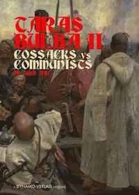 bokomslag Taras Bulba II: Cossacks vs Communists
