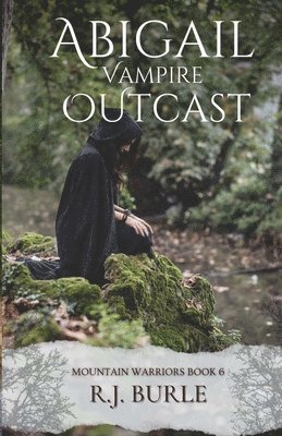 Abigail. Vampire Outcast