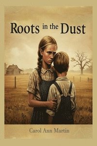 bokomslag Roots in the Dust