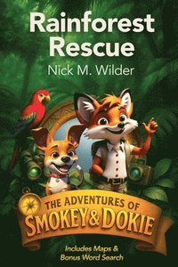 bokomslag Rainforest Rescue, The Adventures of Smokey & Dokie