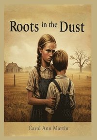 bokomslag Roots in the Dust