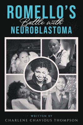 bokomslag ROMELLO'S Battle With Neuroblastoma