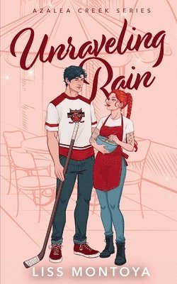 Liss Montoya - Unraveling Rain, Häftad