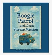 bokomslag Boogie Patrol & the Great Sneeze Mission