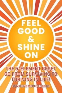 bokomslag Feel Good & Shine on
