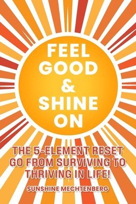 bokomslag Feel Good & Shine on