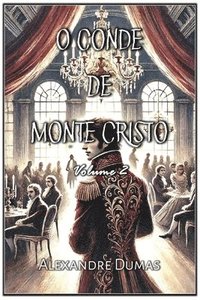 bokomslag O Conde de Monte Cristo: Volume 2