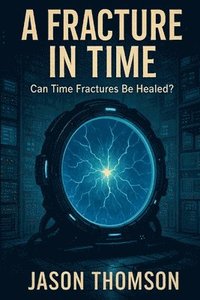 bokomslag Fracture In Time