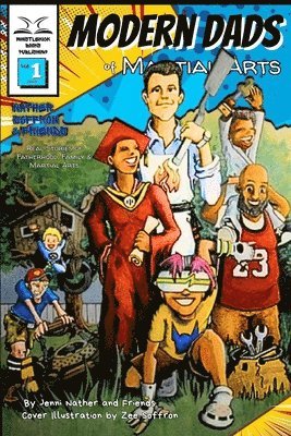 bokomslag Modern Dads of Martial Arts Volume One