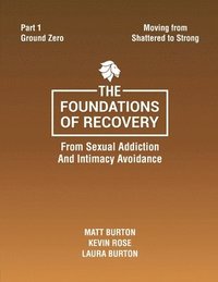 bokomslag Foundations of Recovery Part One Ground Zero