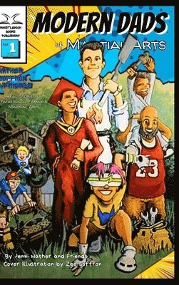 bokomslag Modern Dads of Martial Arts: Volume One