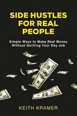 bokomslag Side Hustles For Real People