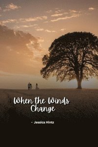 bokomslag When the Winds Change