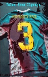 bokomslag University Haze: A Tale From Ilgraya