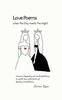 bokomslag Love Poems. When the Day meets the Night