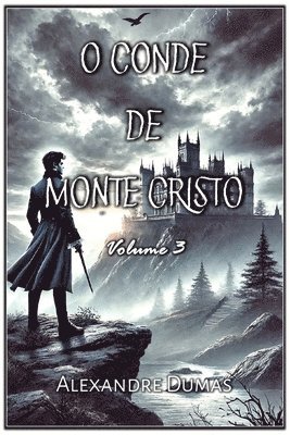 bokomslag O Conde de Monte Cristo: Volume 3