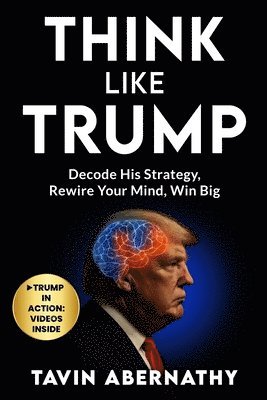 bokomslag Think Like Trump