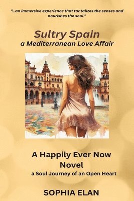 bokomslag Sultry Spain, a Mediterranean Love Affair