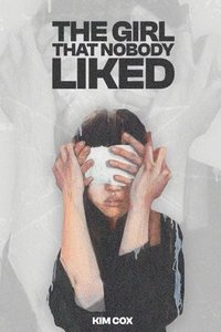 bokomslag Girl That Nobody Liked