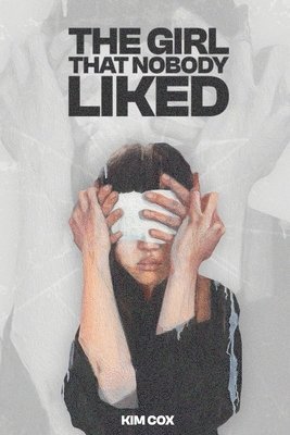 bokomslag Girl That Nobody Liked