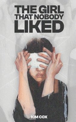 bokomslag Girl That Nobody Liked