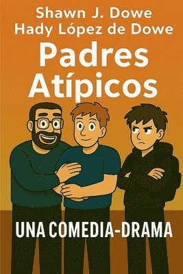 Padres Atípicos 1