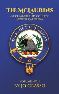 bokomslag Stories Of The McLaurins Of Cumberland: County North Carolina And Associated Families