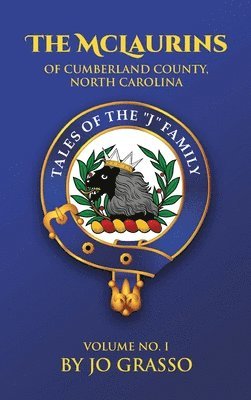 bokomslag Stories Of The McLaurins Of Cumberland: County North Carolina And Associated Families