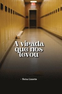 bokomslag A virada que nos levou