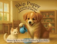 bokomslag Skip Puppy Learns to Pour