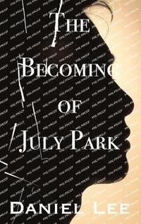 bokomslag Becoming of July Park