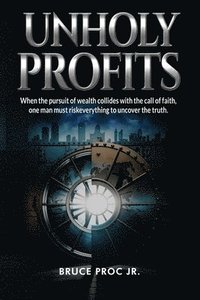 bokomslag Unholy Profits