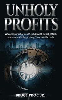 bokomslag Unholy Profits