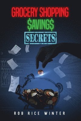 bokomslag Grocery Shopping $aving$ Secrets