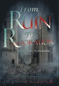 bokomslag From Ruin to Restoration