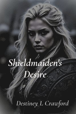 bokomslag Shieldmaiden's Desire