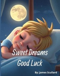 bokomslag Sweet Dreams Good Luck