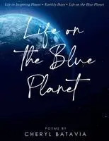Cheryl Batavia - Life on the Blue Planet, Häftad. Tillgänglighet: Lägg i varukorg