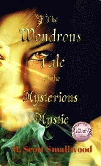 bokomslag Wondrous Tale of the Mysterious Mystic