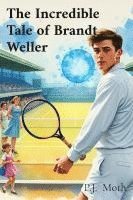 bokomslag Incredible Tale of Brandt Weller