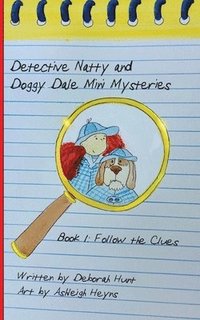 bokomslag Detective Natty and Doggy Dale Follow The Clues