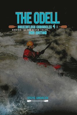 Steve Spencer - Odell Buckenflush Chronicles 4, Häftad
