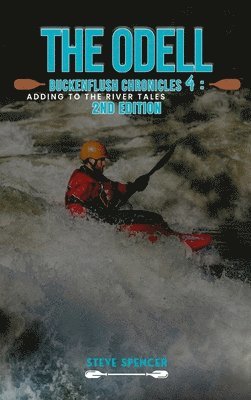 Steve Spencer - Odell Buckenflush Chronicles 4, Inbunden
