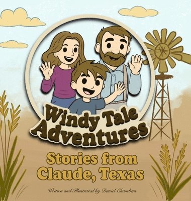 Daniel Chambers - Windy Tale Adventures: Stories from Claude, Texas, Inbunden