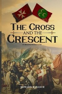 bokomslag Cross and the Crescent