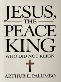 bokomslag Jesus The Peace King